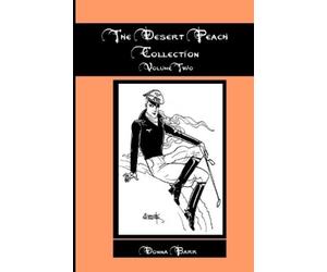 Donna Barr The Desert Peach Collection, Volume Two (Tascabile)