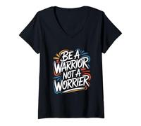 Donna Be a Warrior, Not a Worrier - Citazione Motivazionale positiva Maglietta con Collo a V