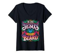 Donna Be Like Jesus Grow A Beard - Maglietta con Collo a V