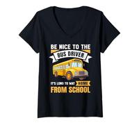 Donna Be Nice to The Bus Driver, Funny School Bus Driver Maglietta con Collo a V