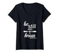 Donna Be Still & Know Cool Christian Life Bibbia Verse With Cross Maglietta con Collo a V