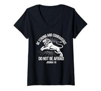 Donna Be Strong And Courageous Lion Bibbia Verse Do Not Be Afraid Maglietta con Collo a V