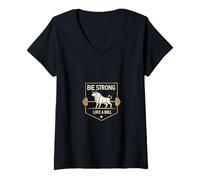 Donna Be Strong Like A Bull Sollevamento pesi Motivational Gym Power Maglietta con Collo a V
