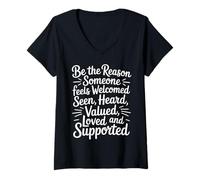 Donna Be Why Someone Feels Seen Heard And Valued - Maglietta con Collo a V