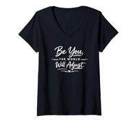 Donna Be You The World Will Adjust Inspirational Citazione Maglietta con Collo a V