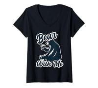 Donna Bear with Me Animal Pun Bears Lover Maglietta con Collo a V