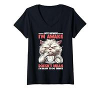 Donna Because I'm Awake, Doesn't Mean I'm Ready To Do Things| ---- Maglietta con Collo a V