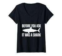 Donna Before You Ask It Was A Shark Funny Design Maglietta con Collo a V