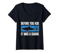 Donna Before You Ask It Was A Shark Funny Design Maglietta con Collo a V