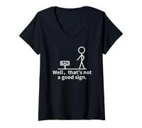 Donna Beh, That's Not a Good Sign - Divertente Cartello con Scritta in Inglese Stick Man Maglietta con Collo a V