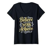 Donna Believe Work Achieve Inspirational Motivation Typography Maglietta con Collo a V