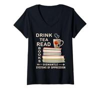 Donna Bere il tè leggere libri smantellare i sistemi di oppressione Maglietta con Collo a V