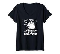 Donna Best Always Comes from Boating Nautical Citazione Maglietta con Collo a V