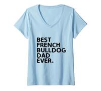 Donna Best French Bulldog Dad Ever Dog Razza Salvataggio Pet Paws Maglietta con Collo a V