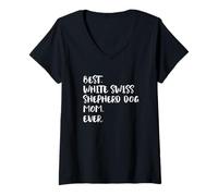 Donna Best White Swiss Shepherd Dog Mom Ever Berger Blanc Suisse Maglietta con Collo a V