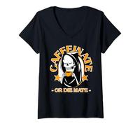 Donna Bevitore Amante del caffè del Compagno di caffeinato o Muore Maglietta con Collo a V