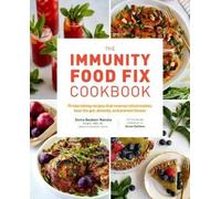 Donna Beydoun Mazzola Sarah Steffens The Immunity Food Fix Cookbook (Tascabile)