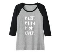 Donna Billies Cani Best Billy Mom Ever Maglia con Maniche Raglan