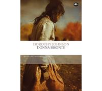 Donna bisonte [Paperback] [Sep 19, 2025] Johnson, Dorothy and Manuppelli, Nicola
