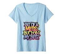 Donna Bit of A Mess But Doin' My Best Funny Positive Citazione Retro Maglietta con Collo a V