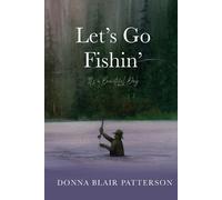 Donna Blair Patterson Let's Go Fishin' (Tascabile)