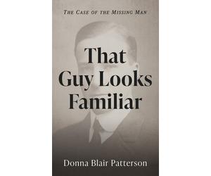 Donna Blair Patterson That Guy Looks Familiar (Copertina rigida)