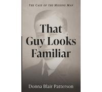 Donna Blair Patterson That Guy Looks Familiar (Tascabile)