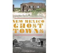 Donna Blake Birchell New Mexico Ghost Towns (Copertina rigida)