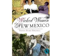 Donna Blake Birchell Wicked Women of New Mexico (Tascabile)