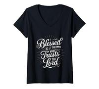 Donna Blessed Is The Man Who Trusts The Lord Fede ----- Maglietta con Collo a V