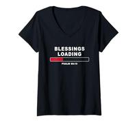 Donna Blessings Loading - Psalm 68:19 He Daily Loads with Benefits Maglietta con Collo a V