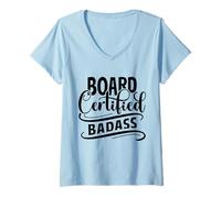 Donna Board Certified Badass - Badass Friend - Divertente collega Maglietta con Collo a V