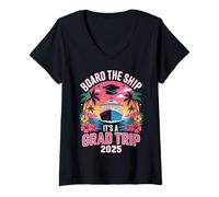 Donna Board The Ship It's Graduation Trip 2025 Senior Cruise Party Maglietta con Collo a V