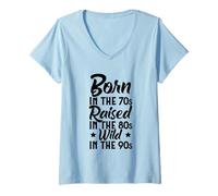 Donna Born in The 70s - Raised in The 80s - Wild in The 90s Maglietta con Collo a V