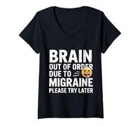 Donna Brain out of Order Due To Migraine Please Try Later - Maglietta con Collo a V