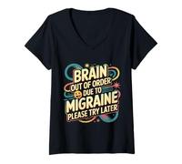 Donna Brain out of Order Due To Migraine Please Try Later ||- Maglietta con Collo a V