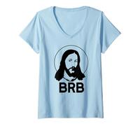 Donna BRB BE Right Back Meme di Pasqua Divertente Gesù Cristo LOL Maglietta con Collo a V