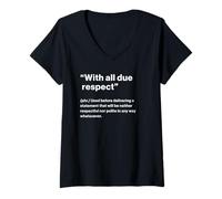 Donna British Translation: with all Due Respect Maglietta con Collo a V