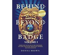 Donna Brown Behind and Beyond the Badge (Tascabile)