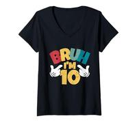 Donna Bruh Im 10 10th Birthday Boy Double Digit Retro Dieci Anni Maglietta con Collo a V