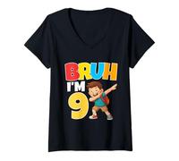 Donna Bruh Im 9 Dabbing 9th Birthday Boy 9 Anni 4th Grade Maglietta con Collo a V