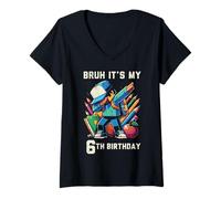 Donna Bruh Its My 6th Birthday Pixel Dab 6 Bday Gamer Ragazzi Bambini Maglietta con Collo a V
