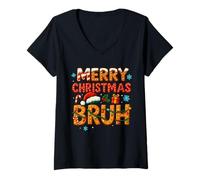 Donna Bruh Meme Cool Saying Bro Greeting Christmas Novelty Humor Maglietta con Collo a V