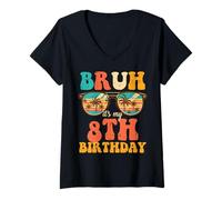 Donna Bruh My 8th Birthday Beach Occhiali da Sole 8 Bday Ragazzi Ragazze Bambini Maglietta con Collo a V
