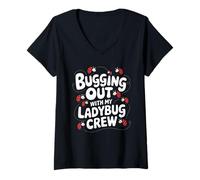 Donna Bugging out con il mio equipaggio coccinella Pun entomologia Ladybug Maglietta con Collo a V