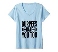 Donna Burpees Ti odio Troppo Divertente Allenamento Umorismo Maglietta con Collo a V