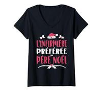 Donna Cadeau Infirmiere Noel 2022 Infirmière Préférée du Pere Noel 2022 Maglietta con Collo a V