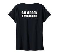 Donna Calm Doon IT WASNAE Me Scottish Accent Scotland Meme sul Retro Maglietta con Collo a V