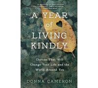 Donna Cameron A Year of Living Kindly (Tascabile)