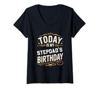 Donna Camicia da Compleanno Today Is My Stepdad's Birthday Abbinata Maglietta con Collo a V